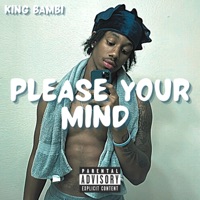 Please Your Mind - Single - King Bambi