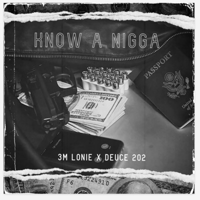 Know a Nigga (feat. Duece202) - Single