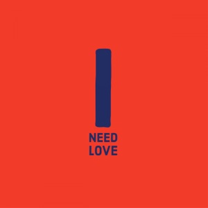 I Need Love (Love Supreme Mix) [feat. Kim Appleby] - Single