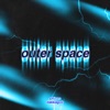 Outer Space - Single