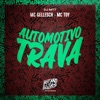 Automotivo Trava - Single