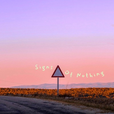 Signs of Nothing - Single
