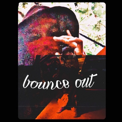 bounce out (feat. EastSideZzz) - Single