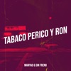 Tabaco Perico Y Ron - Single