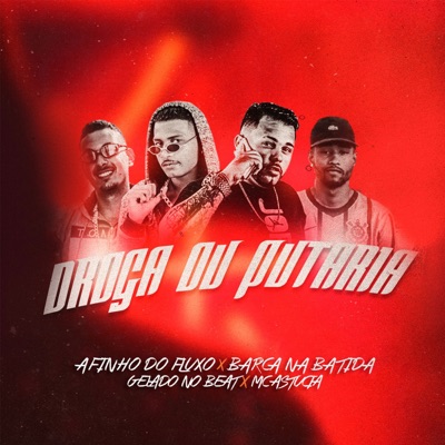 Droga ou Putaria (feat. Gelado No Beat) - Single