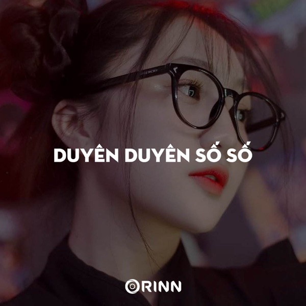 Duyên Duyên Số Số (Remix) - Single