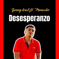 Desesperanzo (feat. Menacho) - Single - YoungKral