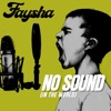 No Sound (In the World) - Single