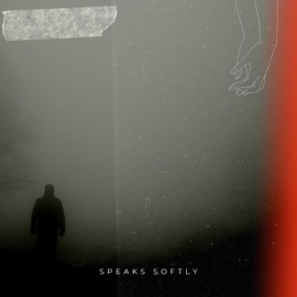 speak softly (feat. LXW) DARKSSIDE