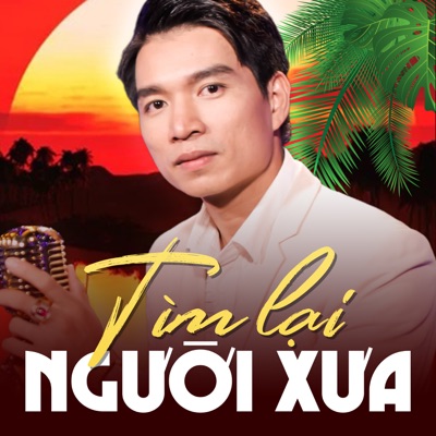 Tìm Lại Người Xưa