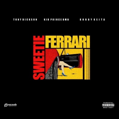 Sweetie Ferrari (feat. Kid'Prince DMB & Kobby Keita) - Single