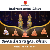 Instrumental Swaminarayan Dhun (feat. Parth Thakar) - Mantra Jaap