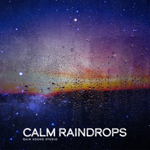 Calm Raindrops