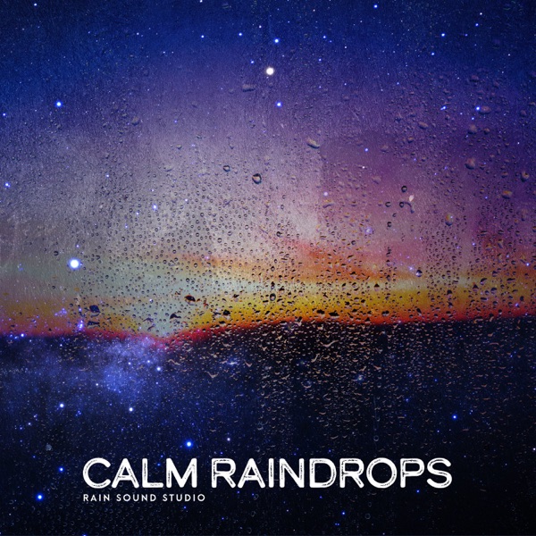 Calm Raindrops