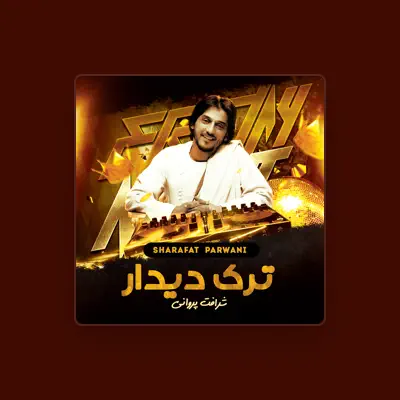 Listen to Sharafat Parwani, watch music videos, read bio, see tour dates & more!