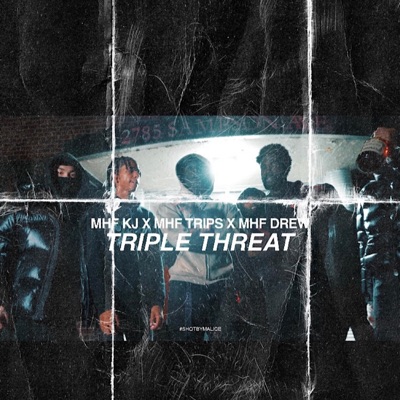 Triple Threat (feat. Mhf Trips & Mhf Drew) - Single