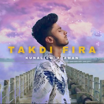 Takdi Fira (feat. AmanMusic) - Single