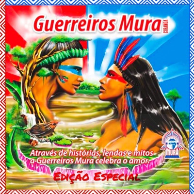 Através de Histórias, Lenda e Mitos, a Guerreiros Mura Celebra o Amor (Edição Especial)