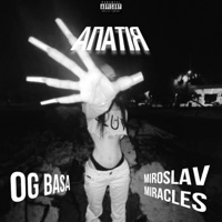 Apatiya (feat. Miroslav Miracles) - Single - OG Basa
