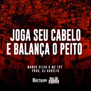 Joga Seu Cabelo e Balança o Peito