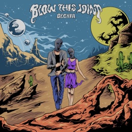 Blow This Joint (feat. TBD) decxiii