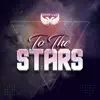 Stream & download To the Stars