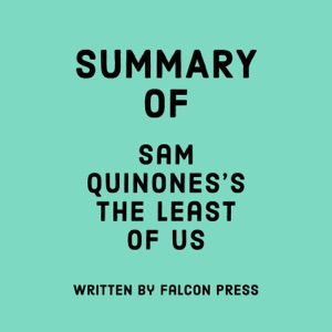 Summary of Sam Quinones’s The Least of Us