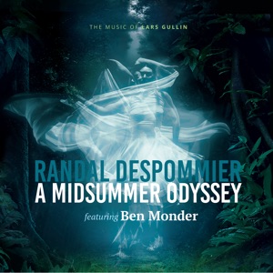 A Midsummer Odyssey: the Music of Lars Gullin (feat. Ben Monder)