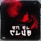 En el Club - Nedery, CBD & Ryhan 0-600 lyrics
