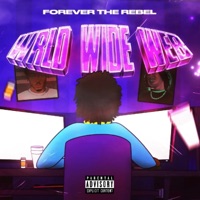 Wrld Wide Web - Single - Forever the Rebel