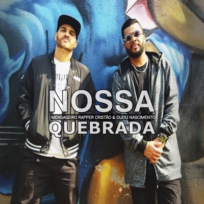 Nossa Quebrada (feat. Dudu Nascimento) - Single