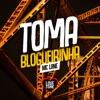 Toma Blogueirinha - Single