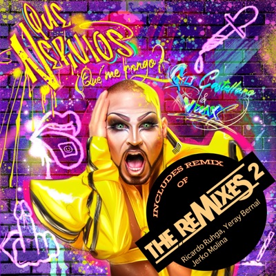 Que Nervios Que Me Pongo The Remixes 2 - Single