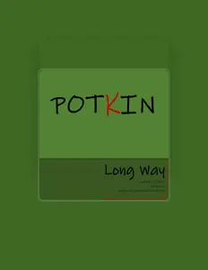 Ακούστε περιεχόμενο από Potkin, παρακολουθήστε μουσικά βίντεο, διαβάστε το βιογραφικό, δείτε ημερομηνίες περιοδείας, και πολλά ακόμη!