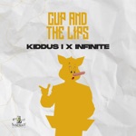 Kiddus I & Infinite - Cup and the Lips (feat. Sam Diggy)