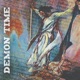 Demon Time Single