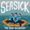 Seasick - The Rare Occasions lyrics