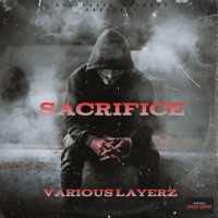 Sacrifice (feat. Illkay) - Single - Various Layerz