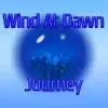 Wind At Dawn - Journey