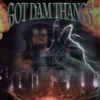 Got Dam Thangs - Single