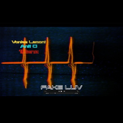 NO FAKE LUV (feat. vontae lamont & antt g) - Single