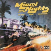 Miami Nights (feat. SOG Ceedy, Cocahena & Renz 1k) - Single - Stay On Game