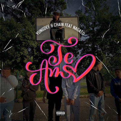 Te Amo (feat. YungDee & CHAIN) - Single