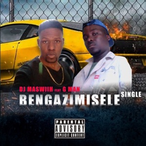 Bengazimisele (feat. G Man)
