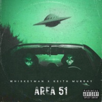 Area 51 - Single - Whiskeyman & Keith Murray