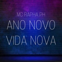 Ano Novo Vida Nova - Single - MC Rapha Ph