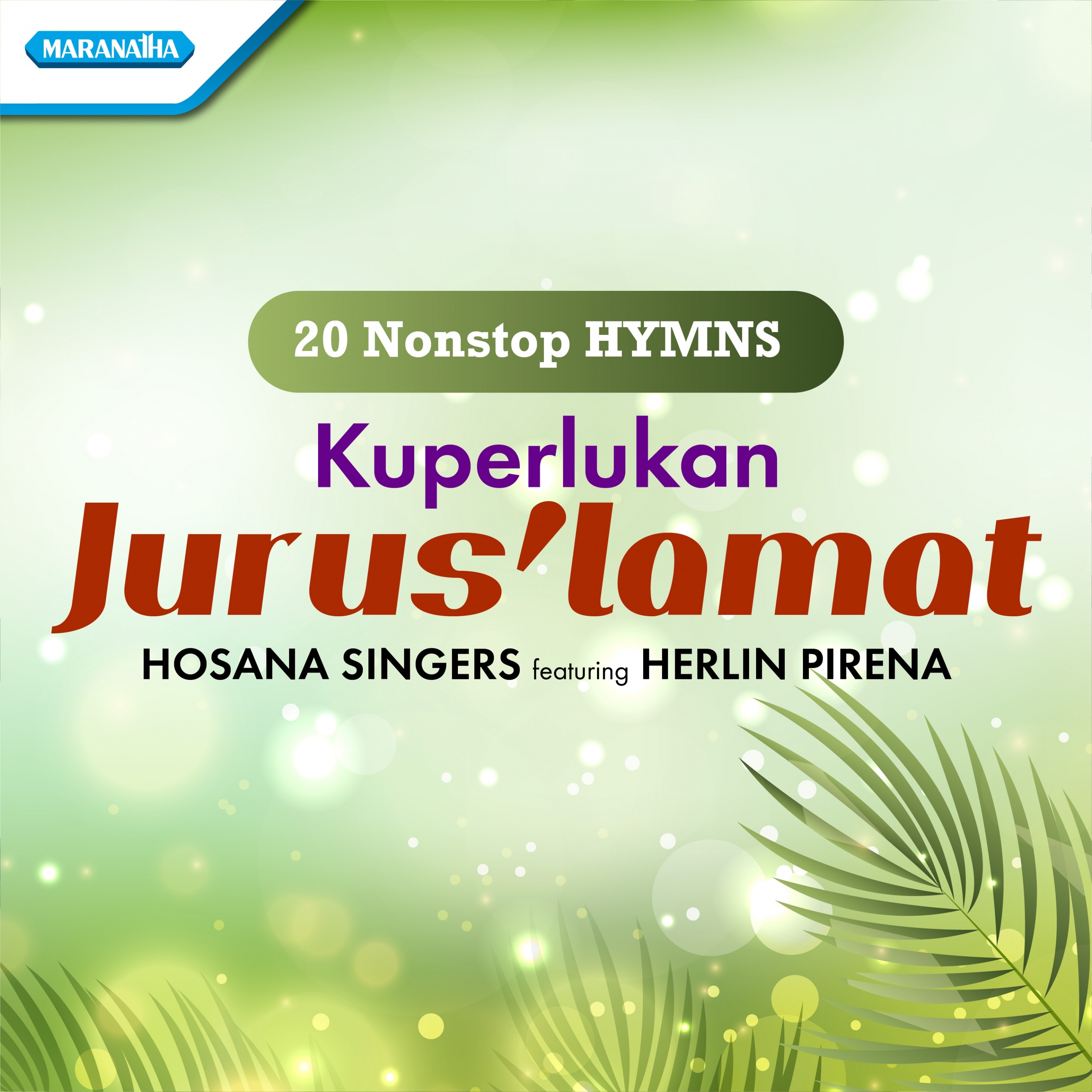 20 NONSTOP HYMNS - KU PERLUKAN JURUS'LAMAT