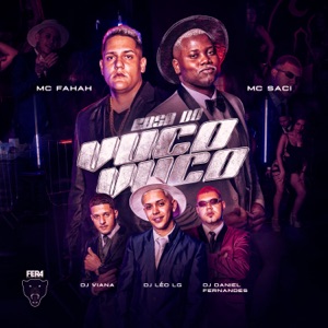 Casa do Vuco Vuco (feat. MC Fahah & Dj Daniel Fernandes)