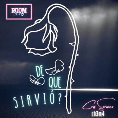 De Que Sirvió? (feat. CH3M4) - Single