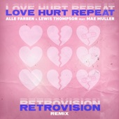 Love Hurt Repeat (feat. Mae Muller) [RetroVision Remix] artwork